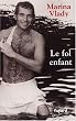 Le fol enfant