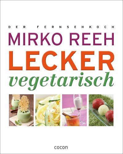 Lecker Vegetarisch (German Edition)