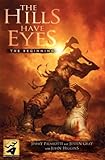 The hills have eyes : the beginning