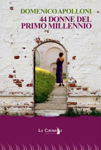44 donne del primo millennio (Le lampare) (Italian Edition)