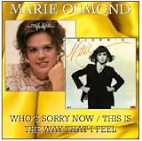 Who's Sorry Now / This Is The Way That I Feel