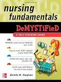 Nursing Fundamentals DeMYSTiFieD: A Self-Teaching Guide (Demystified Nursing)