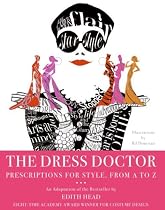 The Dress Doctor: Prescriptions for Style, from A to Z