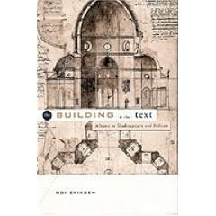 The Building in the Text: From Albertini to Shakespeare and Milton