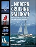 The modern cruising sailboat : a complete guide to its design, construction, and outfitting