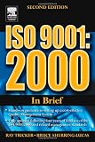 ISO 9001: 2000 In Brief, Second Edition