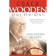 Coach Wooden One-on-One: Inspiring Conversations on Purpose, Passion and the Pursuit of Success