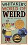 Whitaker's World of Weird
