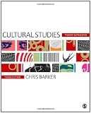 Cultural Studies: Theory and Practice