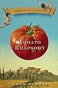 Tomato Rhapsody: A Fable of Love, Lust & Forbidden Fruit