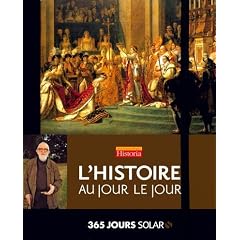 365 Jours Solar - l'Histoire au Jour le Jour - Historia