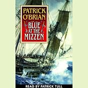 Blue at the Mizzen: Aubrey/Maturin Series, Book 20 | [Patrick O'Brian]