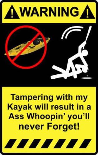 4" Warning Tampering with my Kayak Sticker Decal Funny Fishing Truck Car Boat