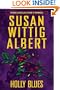 Holly Blues (China Bayles Mystery)