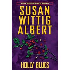 Holly Blues by Susan Wittig Albert
