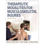 Therapeutic Modalities For Musculoskeletal Injuries - 2nd Edition (Hardcover Book)