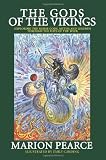 The Gods of the Vikings - Exploring the Norse Gods, Myths and Legends through the Days of the Week