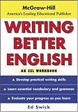 Writing Better English : An ESL Workbook