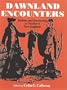 Dawnland Encounters: Indians and Europeans in Northern New England