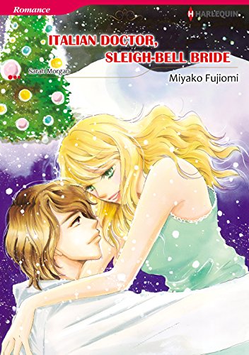 Italian Doctor, Sleigh-Bell Bride (Harlequin comics)
