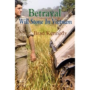 Betrayal: Will Stone In Vietnam