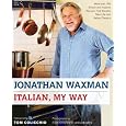 Italian, My Way: More Than 150 Simple and Inspired Recipes That Breathe New Life into Italian Classics