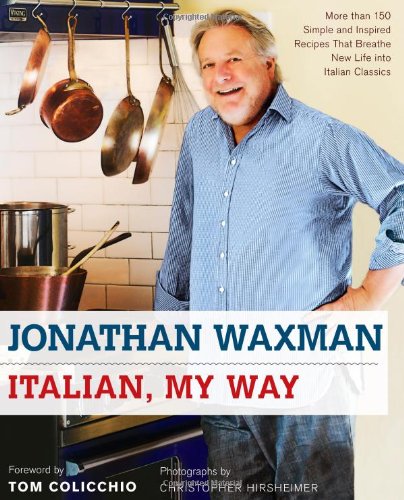 Textbook - Italian, My Way: More Than 150 Simple and Inspired Recipes That Breathe New Life into Italian Classics