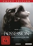 Possession - Das Dunkle in dir (Uncut Edition)