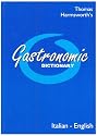 Gastronomic Dictionary: Italian-English (Travel Books)