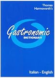 Gastronomic Dictionary: Italian-English (Travel Books) (Italian Edition)