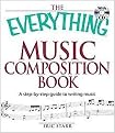 The Everything Music Composition Book (A Step-by-Step Guide to Writing Music) (The Everything Series) (Package)