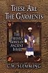 These Are the Garments: The Priestly Robes of Ancient Israel