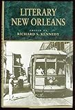 Literary New Orleans : essays and meditations