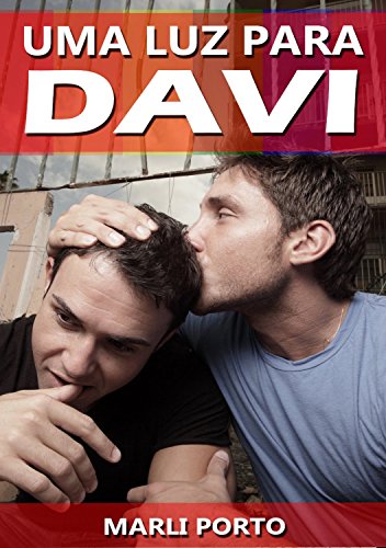 Uma Luz Para Davi.: Romance Gay. (Portuguese Edition)