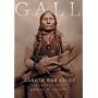 Gall: Lakota War Chief