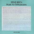 Steve Reich: Music for 18 Musicians