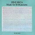 Steve Reich: Music for 18 Musicians