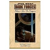 Soldier for the Empire: Dark Forces (Star Wars: Dark Forces)