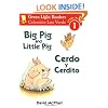 Big Pig and Little Pig/Cerdo y Cerdito (Green Light Readers Level 1) (Spanish and English Edition)