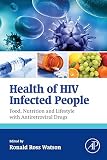 Health of HIV infected people. Vol.1, Food nutrition and lifestyle with antiretroviral drugs