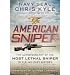 Produkt-Bild: American Sniper: The Autobiography of the Most Lethal Sniper in U.S. Military History [ AMERICAN SNIPER: THE AUTOBIOGRAPHY OF THE MOST LETHAL SNIPER IN U.S. MILITARY HISTORY ] by Kyle, Chris (Author) Jan-17-2012 [ Paperback ]