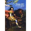 Louis XIV : Le roi de gloire