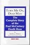 Turn Me On, Dead Man: The Complete Story of the Paul McCartney Death Hoax (Rock & Roll Remembrances)