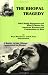 The Bhopal Tragedy: What Really Happened and What It Means for American Workers and Communities at Risk