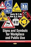 Signs and symbols for workplace and public use