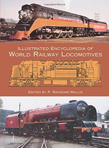 Illustrated Encyclopedia of World Railway Locomotives (Dover Transportation)From Dover Publications