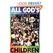 All God's Children: A Biblical Critique of Racism