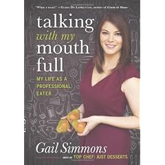 Talking With My Mouth Full: My Life As A Professional Eater