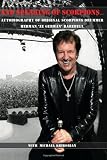 And Speaking of Scorpions...: Autobiography of Former Scorpions Drummer Herman "Ze German" Rarebell