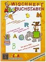 Wischheft Buchstaben: ...nachzeichnen, ...ausmalen, ...wegwischen. ...neu beginnen und immer wieder Spass haben! das ganze ABC, In Block und Schreibschrift. Bunt, witzig und kindgerecht
